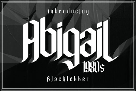 AbigaiL1980s: A Bold Blackletter Font for Crafters
