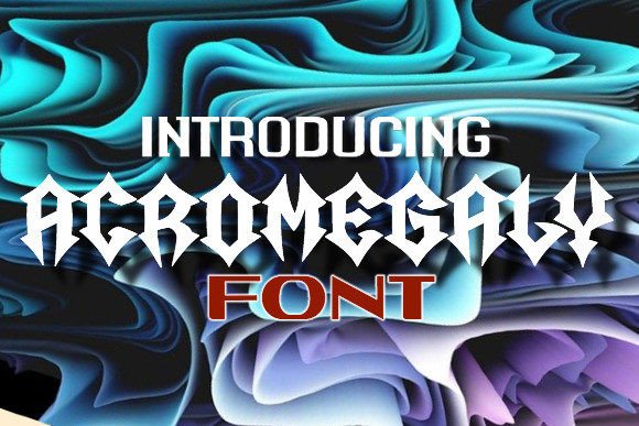 Acromegaly: A Bold Blackletter Typeface for Campaign Impact