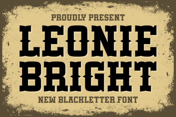 Leonie Bright: A Bold Typeface for Your Brand