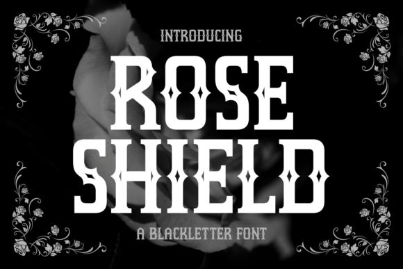Rose Shield Font Review: Bold Blackletter for Campaigns